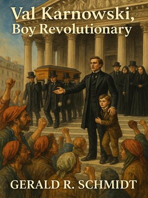 cover image of Val Karnowski, Boy Revolutionary, 1848